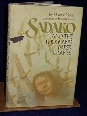 Amazon.com: Sadako and the Thousand Paper Cranes: 9780399205200: Eleanor Coerr, Ronald Himler: 圖書
