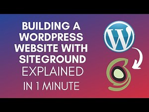 How To Build A WordPress Website With SiteGround? (2024)