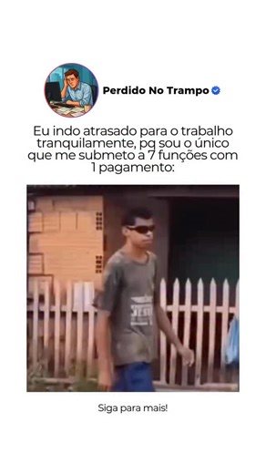PERDIDO NO TRAMPO on Instagram: "Siga @perdidonotrampo para os não perder os melhores memes para o trabalhador brasileiro!🤣"