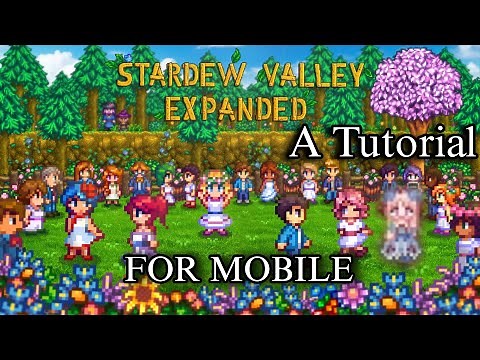 Stardew Valley Expanded Mod for Mobile - A Tutorial