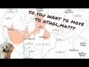 So You Want To Move To Athol MA???