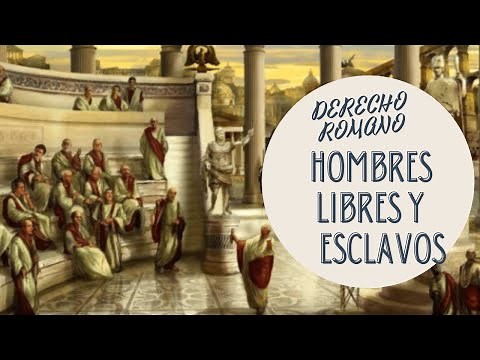 STATUS LIBERTATIS : HOMBRES LIBRES Y ESCLAVOS