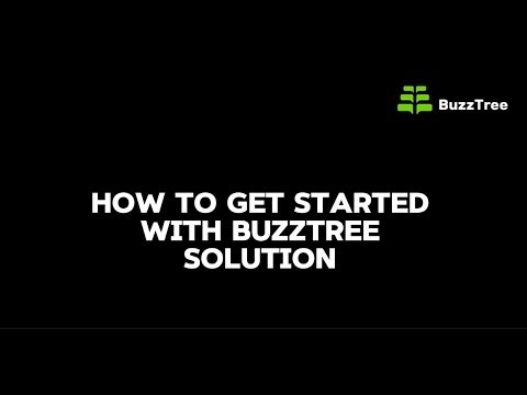 How to Get Started with BuzzTree Solution