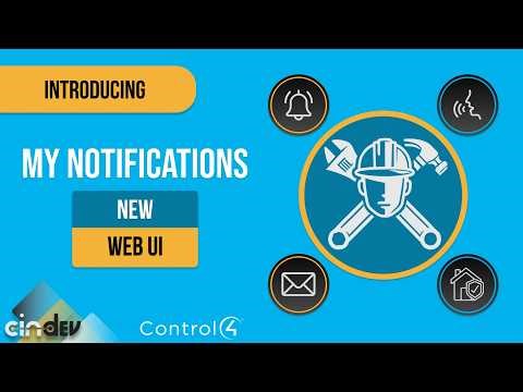 Control4 Just Got Smarter – Meet My Notifications Web UI