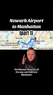 Newark Airport (EWR) to Manhattan (pt 1)