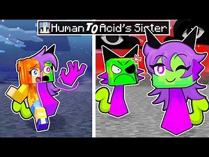 From HUMAN to ACID's SISTER in Minecraft!
