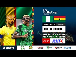 2025 UNITY CUP | GHANA VS NIGERIA | LIVE