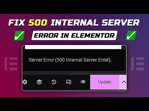 How to Fix 500 Internal Server Error in Elementor | How to fix server error 500 in Elementor