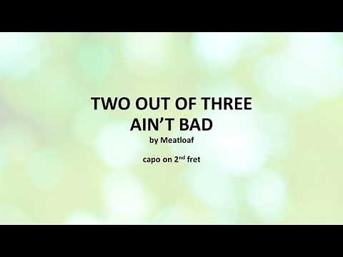 Two Out of Three Ain't Bad by Meatloaf - easy acoustic chords and lyrics