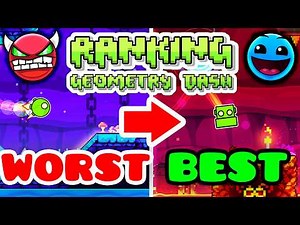 Ranking Every Geometry Dash Level From Worst to Best
