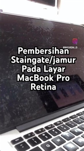 Clean up Staingate/Jamur di LCD MacBook Pro Retina #cleaning #macbooklcd #appleservice
