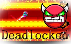 几何冲刺Geometry Dash 官方恶魔关Deadlocked