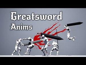 Greatsword Animations for Unreal Engine