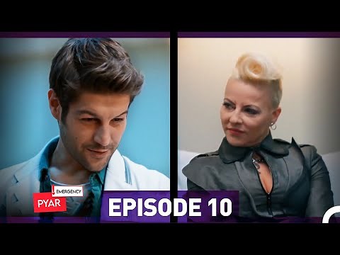 Emergency Pyar Episode 10 (Urdu Dubbed)