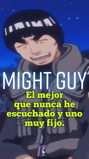 Legendary Might Guy Quotes From Naruto