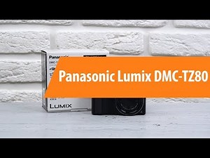 Распаковка фотоаппарата Panasonic Lumix DMC-TZ80 / Unboxing Panasonic Lumix DMC-TZ80
