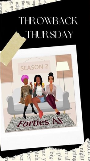 Throwback Thursday - Season 2 of Forties AF