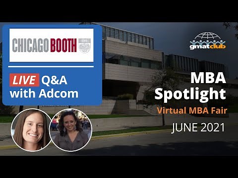 Booth Adcom Live Q&A | Chicago Booth MBA Admissions | #MBA Spotlight Fair June 2021