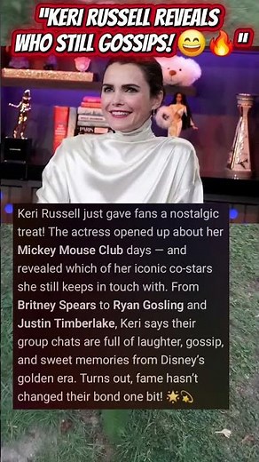 Keri Russell Spills Mickey Mouse Club Secrets! 🐭✨