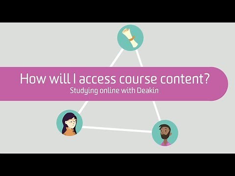 How will I access course content? | Studying online with Deakin