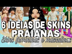 6 IDEIAS DE SKINS PARA UM RP PRAIANO NO BROOKHAVEN ✨