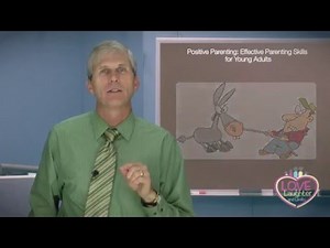 Positive Parenting: Effective Parenting Skills for Young Adults, part 1