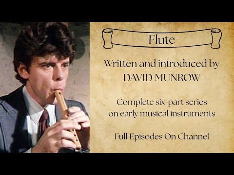 Flute | David Munrow's "Early Musical Instruments"