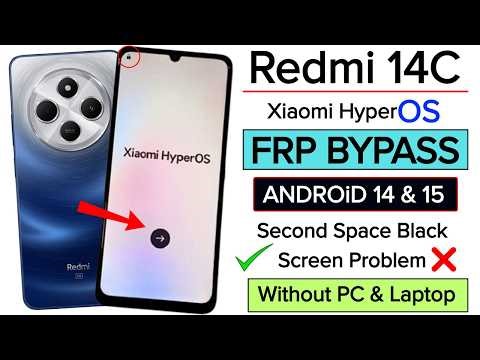 Redmi 14C Frp Bypass Android 14/15 HyperOs | Redmi 14c Google Account Remove Without Second Space
