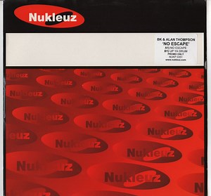BK & Alan Thompson - No Escape / Up Ya Drum