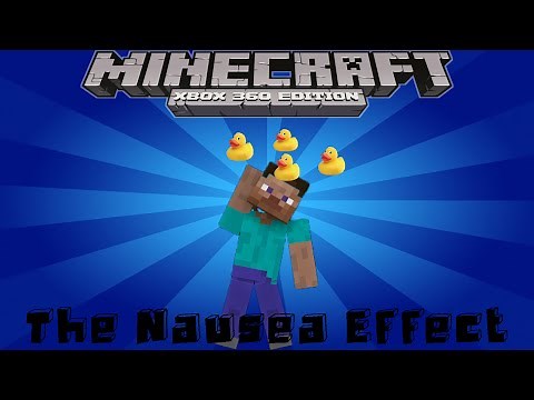 Minecraft 360 Edition- The Nausea Effect