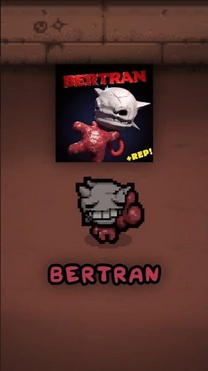 This Character USES its HEAD to ATTACK!! Tboi Repentance (Bertran Mod)