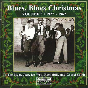 Various - Blues, Blues Christmas Volume 3: 1927– - 1962