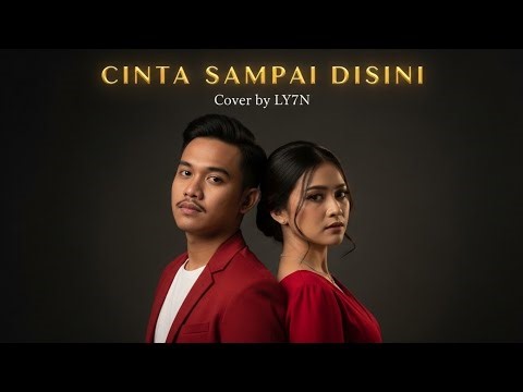 D'MASIV - CINTA SAMPAI DISINI | COVER BY LY7N #musikindonesia #coverterbaru