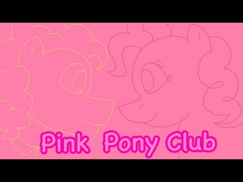 Pink Pony Club [MLP Animatic]