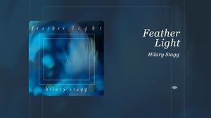 「HiRes音质」如梦似幻的竖琴音乐，来自新世纪竖琴手Hilary Stagg的第2专。Feather Light-Hilary Stagg