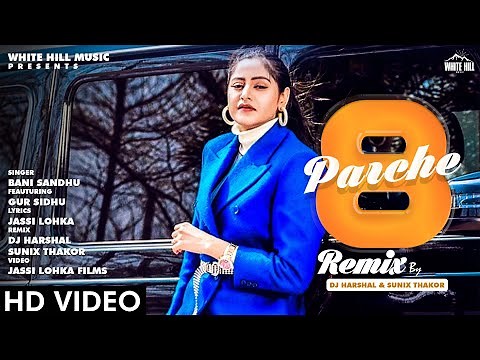 8 Parche (Remix) | Baani Sandhu | Gur Sidhu | DJ Harshal & Sunix Thakor