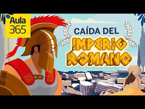 La Caída del Imperio Romano | Videos Educativos Aula365
