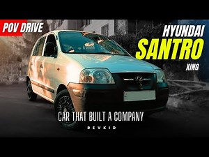 Hyundai Santro Xing - The Sunshine Car Review 2024 | POV Drive | Revkid