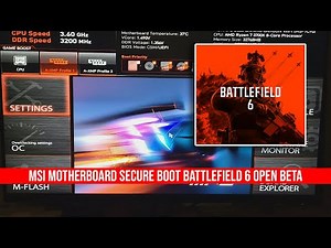 MSI Motherboard Secure Boot Battlefield 6 Open Beta