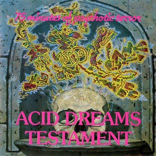 Various - Acid Dreams Testament (75 Minutes Of Psychotic Terror)
