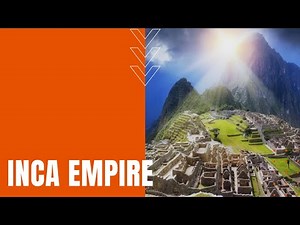 Inca Empire: Advanced Mesoamerican Civilization