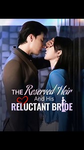 Full Episodes👉 https://eng.moboreels.com/NGOW6/572454 【The Reserved Heir And His Reluctant Bride】 | Mobo Drama