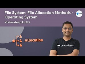File System: File Allocation Methods-Operating System | GATE 2022 #VishvadeepGothi