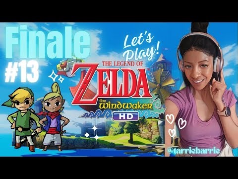 The Legend of Zelda: The Wind Waker HD Finale Part 13 | Defeat Ganondorf
