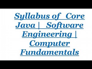 Syllabus of Core Java(Detailed explanation) | Computer Fundamental | Software Engineering