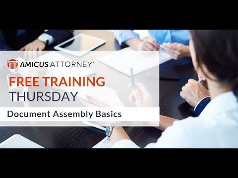 Amicus Attorney Document Assembly Basics