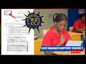 WASSCE 2021 History Past Questions with Answers | 1-50 | WASSCE 2023