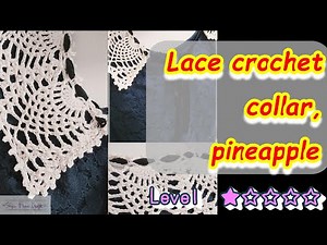 【Lacy clothe collar】#1 つけ衿を編んでみよう level１ パイナップル編み
