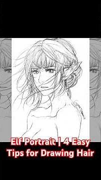 Elf Portrait | 4 Easy Tips for Drawing Hair