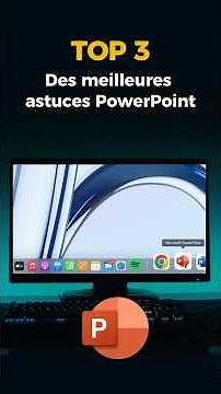 Top 3 des meilleurs astuces PowerPoint !